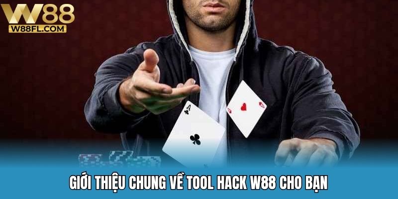 Giới thiệu chung về tool hack W88 cho bạn
