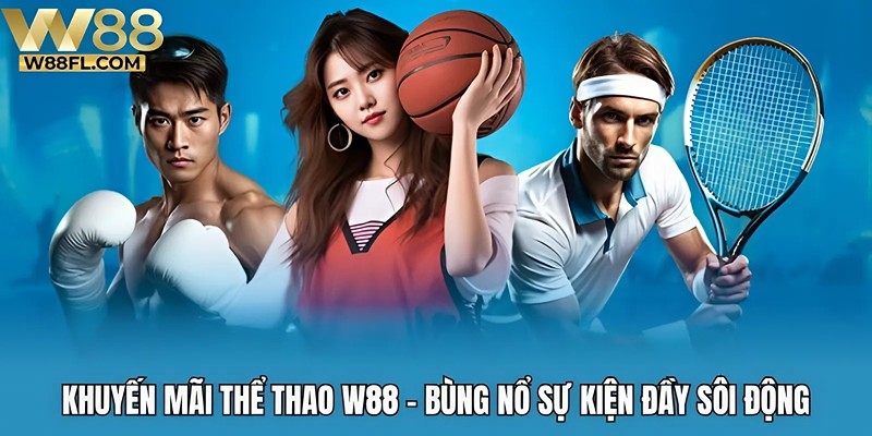 khuyến mãi thể thao W88