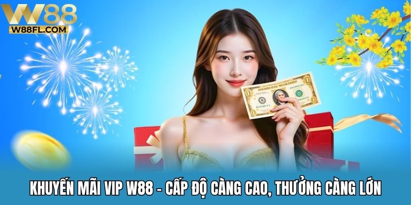 khuyến mãi VIP W88