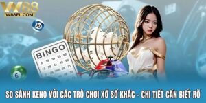 so sánh Keno với các trò chơi xổ số khác