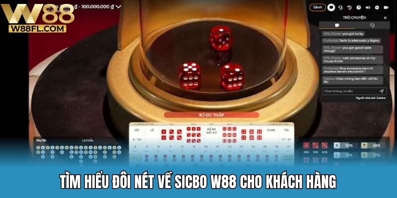 Tìm hiểu đôi nét về sicbo W88 cho khách hàng